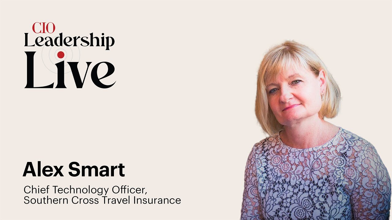 CIO Leadership Live NZ with Alex Smart, Chief Technology Officer, Southern Cross Travel Insurance