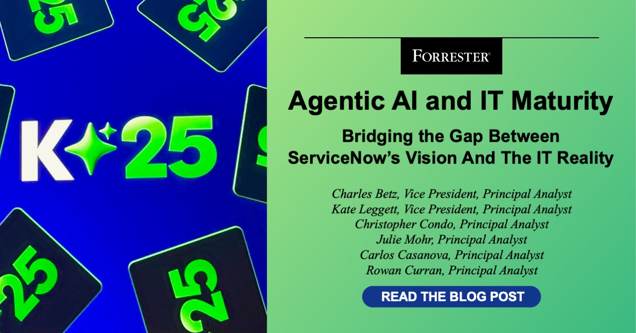 Agentic AI and IT Maturity: Bridging the Gap Between ServiceNow’s Vision And The IT Reality