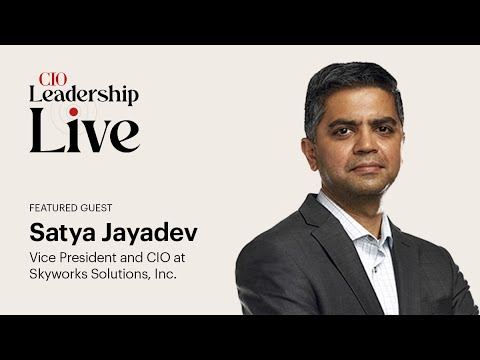Agentic AI, the tech ecosystem, leadership all topics covered here with Satya Jayadev, Vice President & CIO, Skyworks Solutions Inc.